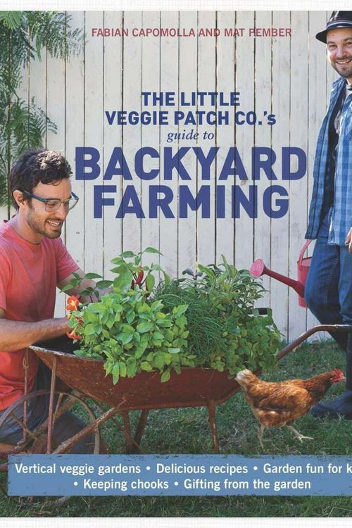 Cover Art for 9781742611587, Little Veggie Patch Co's Guide to Backyard Farming by Fabian Capomolla, Mat Pember