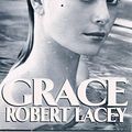 Cover Art for 9780283061585, Grace by Robert Lacey
