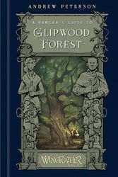 Cover Art for 9780593581087, A Ranger's Guide to Glipwood Forest by Andrew Peterson