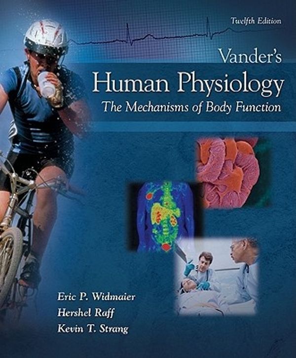 Cover Art for 9780077350017, Vander's Human Physiology by Eric P. Widmaier