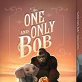 Cover Art for 9780062991324, The One and Only Bob by Katherine Applegate