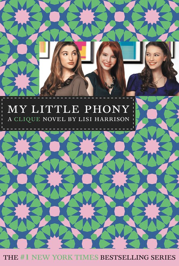 Cover Art for 9780316084444, The Clique #13: My Little Phony by Lisi Harrison