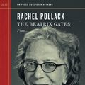 Cover Art for 9781629635781, The Beatrix Gates (Outspoken Authors) by Rachel Pollack