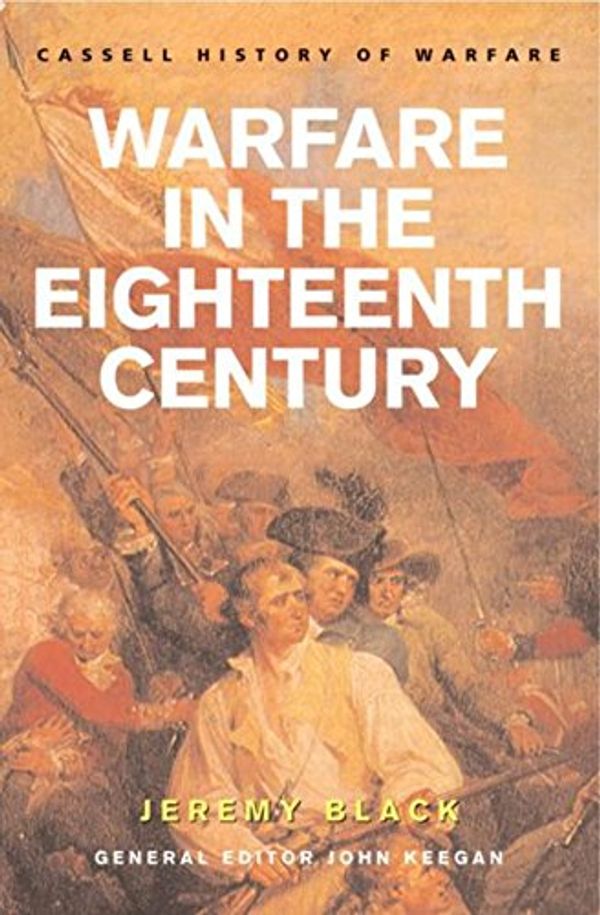 Cover Art for 9780304362127, Warfare in the Eighteenth Century by Jeremy Black