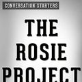 Cover Art for 9781523974474, Conversations on The Rosie Project: by Graeme Simsion | Conversation Starters by dailyBooks