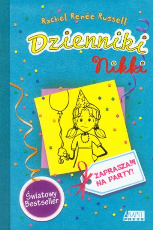 Cover Art for 9788362955282, Dzienniki Nikki. Zapraszamy na Party! by Rachel Renee Russell