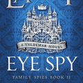 Cover Art for 9781785653476, Eye Spy by Mercedes Lackey