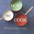 Cover Art for 9781849493642, Leiths How to Cook by Leith's School of Food and Wine