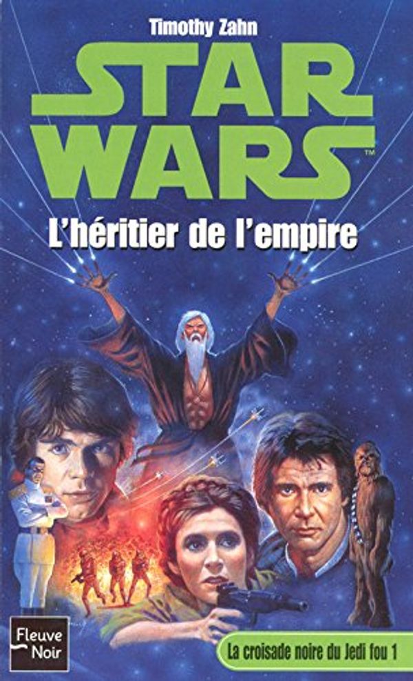 Cover Art for 9782265086470, La croisade noire du Jedi fou, Tome 1 : L'héritier de l'Empire by Timothy Zahn