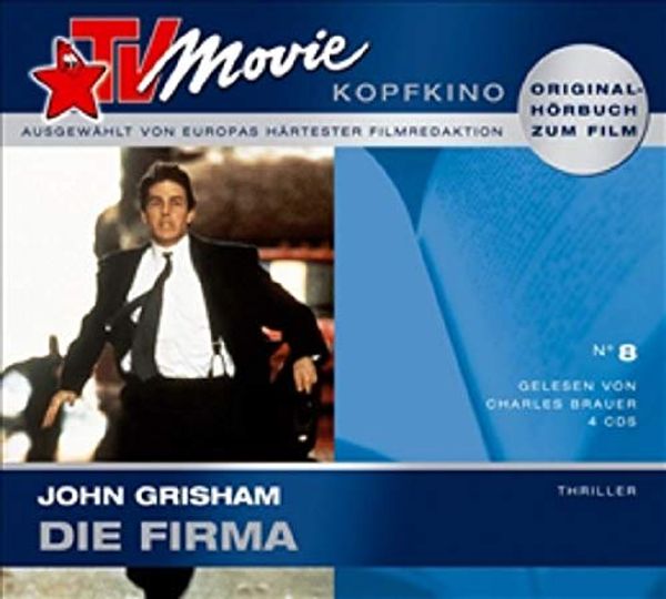 Cover Art for 9783866045682, Die Firma, 4 Audio-CDs by Grisham, John, Brauer, Charles