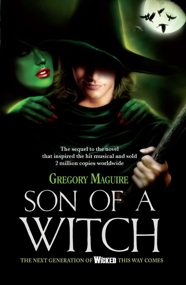 Cover Art for 9780755341566, Son of a Witch by Gregory Maguire