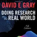 Cover Art for 9781473947276, Doing Research in the Real World by David E. Gray