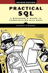 Cover Art for 9781718501065, Practical SQL, 2nd Edition: A Beginner's Guide to Storytelling with Data by Anthony DeBarros