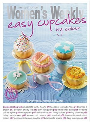 Cover Art for 9781863968928, Easy Cupcakes by Colour by Australian Women's Weekly Staff
