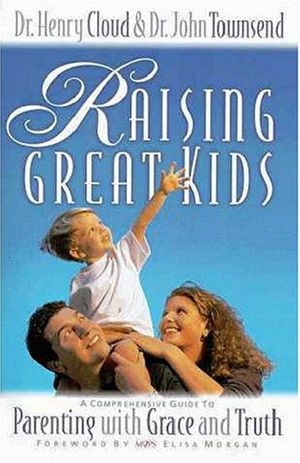 Cover Art for 9780310228127, Raising Great Kids by Dr. Cloud, Dr. Townsend