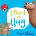 Cover Art for 9781407171586, I Need a Hug by Aaron Blabey