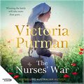 Cover Art for B09JRBPRL9, The Nurses' War by Victoria Purman