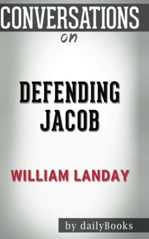 Cover Art for 9781523999507, Conversations on Defending Jacob: A Novel by William Landay by dailyBooks