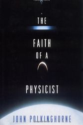 Cover Art for 9780691036205, The Faith of a Physicist by John C. Polkinghorne
