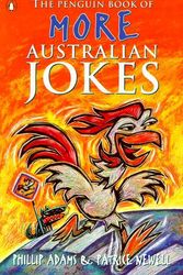 Cover Art for 9780140266474, The Penguin Book of More Australian Jokes by Phillip Adams, Patrice Newell