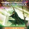 Cover Art for 9781761044571, Ranger's Apprentice The Royal Ranger 7: Ambush at Sorato by John Flanagan