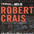 Cover Art for 9781423302186, Stalking the Angel: Library Edtion by Robert Crais