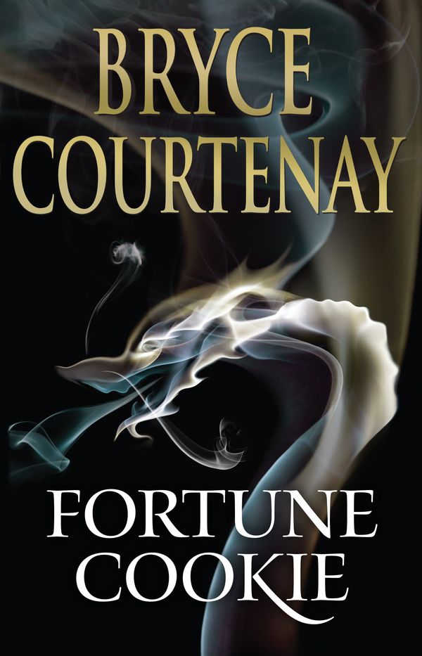 Cover Art for 9780670074907, Fortune Cookie by Bryce Courtenay