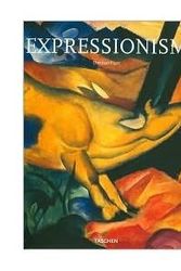 Cover Art for 9783836507127, Expressionism: A Revolution in German Art by Dietmar Elger