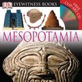 Cover Art for 9780756629717, DK Eyewitness Books: Mesopotamia by Philip Steele