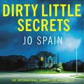 Cover Art for B07K8VDTDV, Dirty Little Secrets by Jo Spain