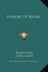 Cover Art for 9781169241091, Honore de Balzac by Albert Keim, Louis Lumet