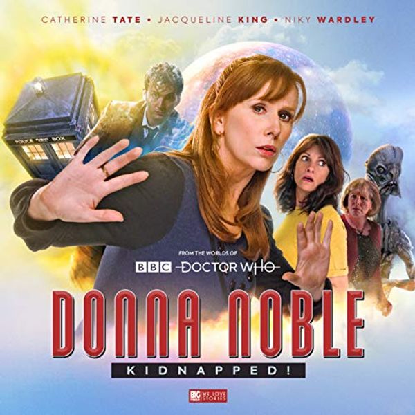Cover Art for 9781838680725, Doctor Who: Donna Noble Kidnapped! by James Goss