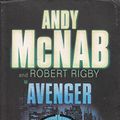 Cover Art for 9780385609760, Avenger by Andy McNab, Robert Rigby