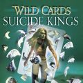 Cover Art for 9780575134232, Wild Cards: Suicide Kings by George R.R. Martin