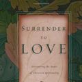Cover Art for 9780830823024, Surrender to Love by David G. Benner