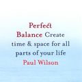 Cover Art for 9780143004455, Perfect Balance by Paul Wilson