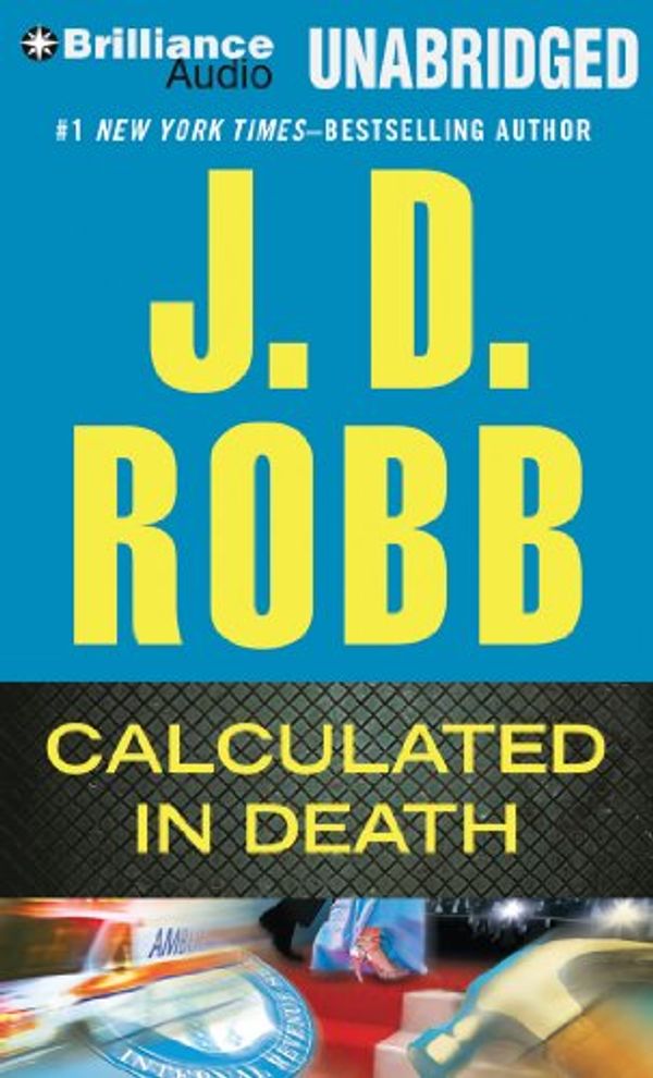 Cover Art for 9781455818426, Calculated in Death by J D Robb