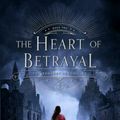 Cover Art for 9781250080028, The Heart of BetrayalRemnant Chronicles by Mary E. Pearson
