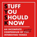 Cover Art for 9781409199380, Stuff You Should Know by Josh Clark, Chuck Bryant