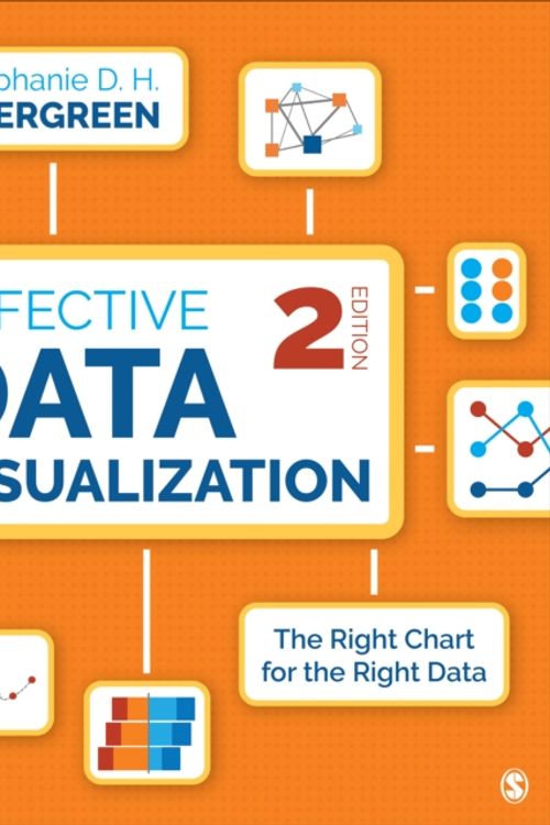 Cover Art for 9781544350882, Effective Data Visualization: The Right Chart for the Right Data by Stephanie Evergreen