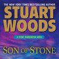 Cover Art for 9781101663325, Son of Stone by Stuart Woods