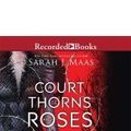 Cover Art for 9781490640730, A Court of Thorns and Roses by Sarah J. Maas