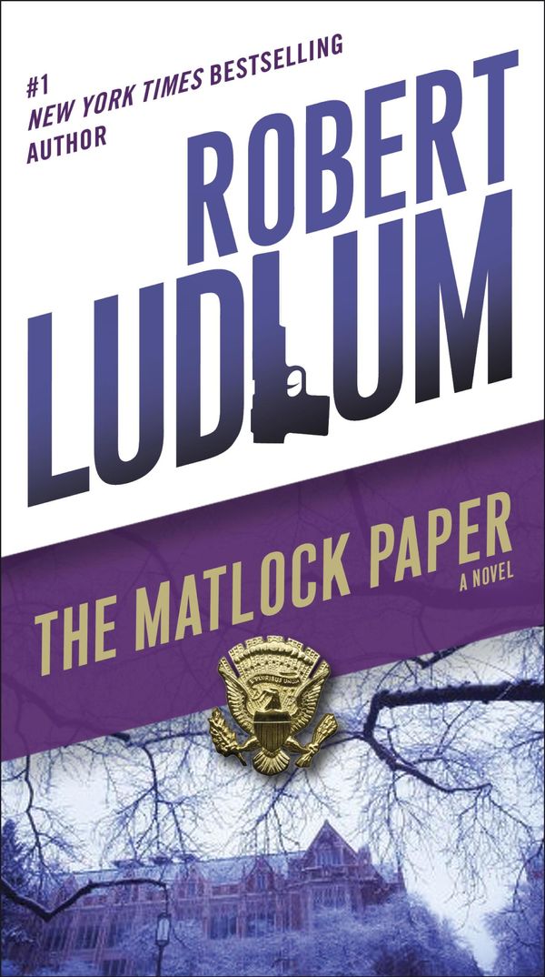 Cover Art for 9780307813886, The Matlock Paper by Robert Ludlum