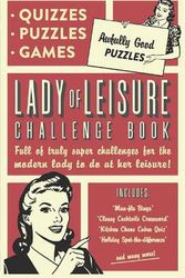 Cover Art for 9781787412330, Lady of LeisureAwfully Good Puzzles, Quizzes and Games by Collaborate Agency