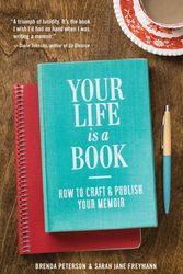 Cover Art for 9781570619311, Your Life Is a Book by Brenda Peterson, Sarah Jane Freymann