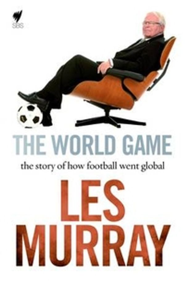 Cover Art for 9781740668897, The World Game by Les Murray