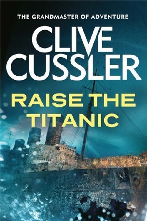 Cover Art for B00NPNS9AC, Raise the Titanic by Cussler, Clive (1988) Paperback by Clive Cussler