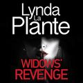 Cover Art for B07MHMQGXH, Widows' Revenge by Lynda La Plante
