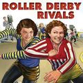 Cover Art for 9780823429233, Roller Derby Rivals by Sue Macy