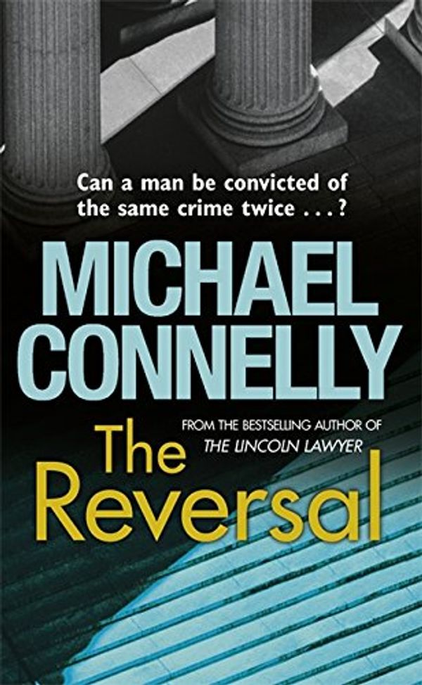 Cover Art for 9781409118299, The Reversal by Michael Connelly